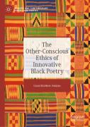 The Other-Conscious Ethics Of Innovative Black Poetry