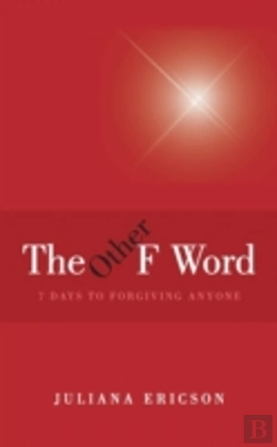 Bertrand.pt - The Other F Word: 7 Days To Forgiving Anyone