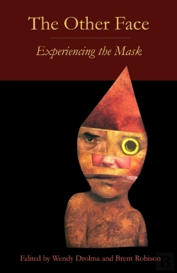 Bertrand.pt - The Other Face: Experiencing The Mask