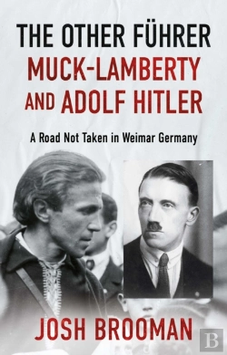 Bertrand.pt - The Other Fuhrer: Muck-Lamberty And Adolf Hitler