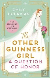 The Other Guinness Girl: A Question Of Honor