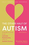 The Other Half Of Autism, 3rd Edition