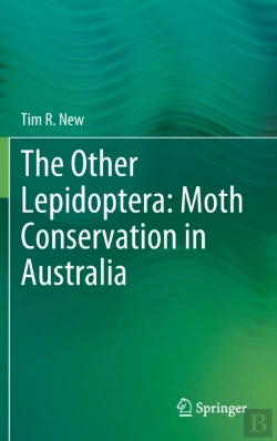 Bertrand.pt - The Other Lepidoptera: Moth Conservation In Australia
