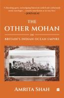 The Other Mohan In Britain'S Indian Ocean Empire