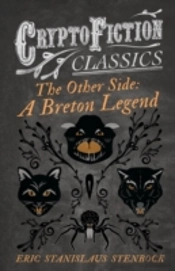 The Other Side: A Breton Legend (Cryptofiction Classics)