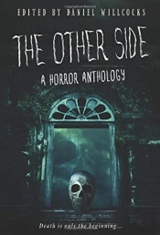The Other Side: A Horror Anthology