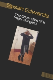The Other Side Of A Major Surgery!