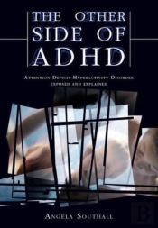 The Other Side Of Adhd