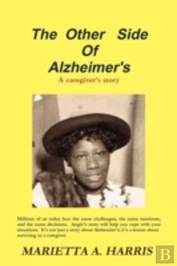Bertrand.pt - The Other Side Of Alzheimer'S, A Caregiv