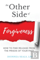 The Other Side Of Forgiveness