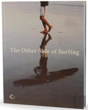 The Other Side Of Surfing