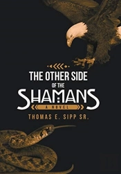 The Other Side Of The Shamans: A Novel