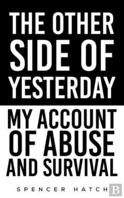 Bertrand.pt - The Other Side Of Yesterday: My Account Of Abuse And Survival