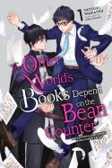 The Other World'S Books Depend On The Bean Counter, Vol. 1 (Light Novel)