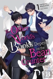 The Other World'S Books Depend On The Bean Counter, Vol. 1 (Light Novel)