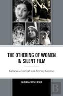 The Othering Of Women In Silent Film