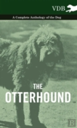 Bertrand.pt - The Otterhound - A Complete Anthology Of The Dog