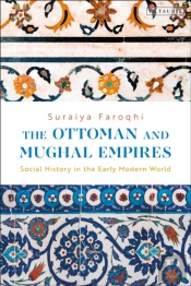 The Ottoman And Mughal Empires