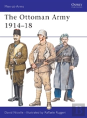 The Ottoman Army 1914â€“18