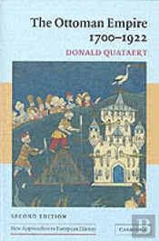 The Ottoman Empire, 1700â€“1922