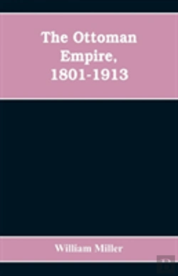 Bertrand.pt - The Ottoman Empire, 1801-1913