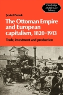 Bertrand.pt - The Ottoman Empire And European Capitalism, 1820â€“1913