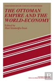 The Ottoman Empire And The World-Economy