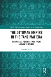 The Ottoman Empire In The Tanzimat Era