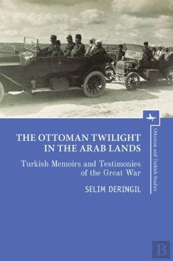 Bertrand.pt - The Ottoman Twilight In The Arab Lands