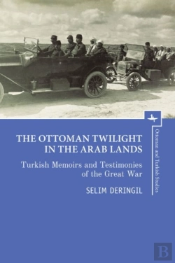 Bertrand.pt - The Ottoman Twilight In The Arab Lands
