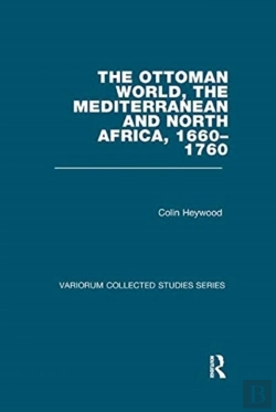 Bertrand.pt - The Ottoman World, The Mediterranean And North Africa, 1660â€“1760