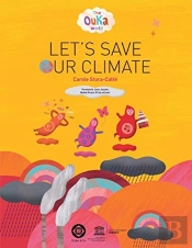 The Ouka World: Let'S Save Our Climate