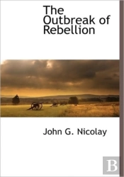 The Outbreak Of Rebellion
