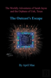 The Outcast'S Escape
