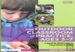 The Outdoor Classroom In Practice, Ages 3â€“7