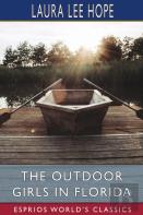 The Outdoor Girls In Florida (Esprios Classics)