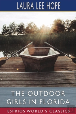 Bertrand.pt - The Outdoor Girls In Florida (Esprios Classics)