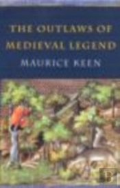 The Outlaws Of Medieval Legend