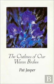 The Outlines Of Our Warm Bodies