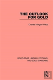 The Outlook For Gold