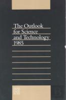 The Outlook For Science And Technology 1985