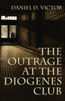 Bertrand.pt - The Outrage At The Diogenes Club (Sherlock Holmes And The American Literati Book 4)