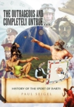 Bertrand.pt - The Outrageous And Completely Untrue History Of The Sport Of Darts