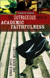 The Outrageous Idea Of Academic Faithfulness