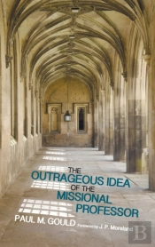 The Outrageous Idea Of The Missional Pro