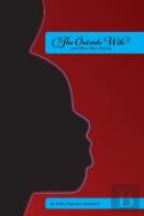 The Outside Wife And Other Short Stories
