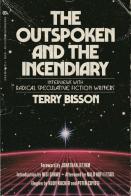 The Outspoken And The Incendiary