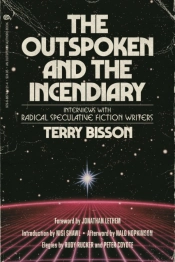 The Outspoken And The Incendiary