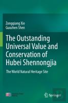 The Outstanding Universal Value And Conservation Of Hubei Shennongjia