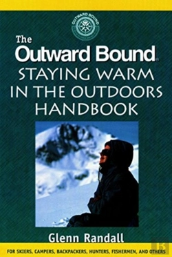 Bertrand.pt - The Outward Bound Staying Warm In The Outdoors Handbook